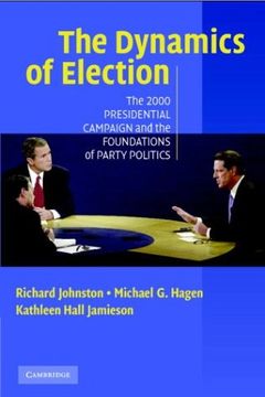 portada The 2000 Presidential Election and the Foundations of Party Politics (Communication, Society & Politics s) (in English)