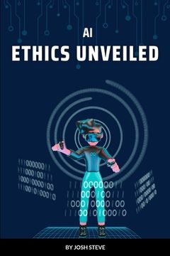 portada AI Ethics Unveiled
