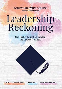 portada Leadership Reckoning: Can Higher Education Develop the Leaders we Need? (en Inglés)