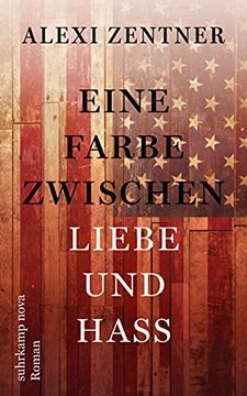portada Eine Farbe Zwischen Liebe und Hass: Roman (Suhrkamp Taschenbuch) [Perfect Paperback] Zentner, Alexi and lã Cher-Lawrence, Werner (en Alemán)
