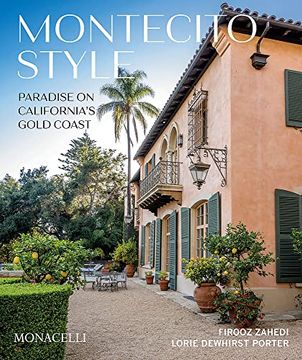 portada Montecito Style: Paradise on California'S Gold Coast (en Inglés)