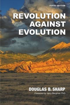 portada Revolution Against Evolution (in English)