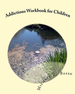 portada addictions workbook for children (en Inglés)