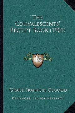 portada the convalescents' receipt book (1901) (in English)