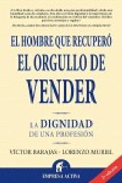 portada El Hombre Que Recuperó El Orgullo De Vender (in Spanish)