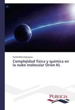 portada Complejidad física y química en la nube molecular Orión KL