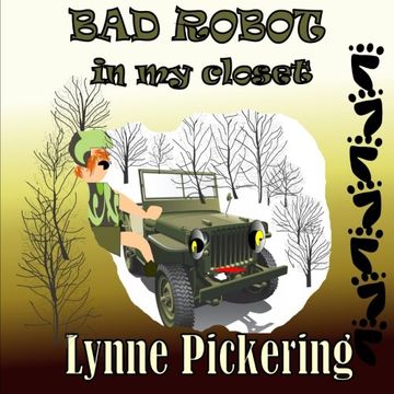 portada Bad Robot in my Closet: Closet Surprise (Bad Robot's Adventures) (Volume 1)