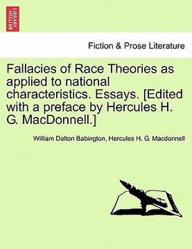 portada fallacies of race theories as applied to national characteristics. essays. [edited with a preface by hercules h. g. macdonnell.]