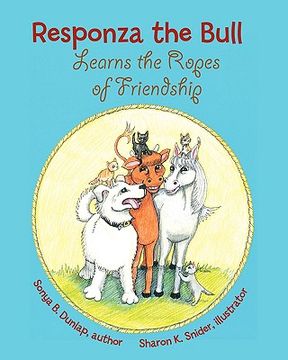 portada responza the bull learns the ropes of friendship (en Inglés)