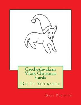 portada Czechoslovakian Vlcak Christmas Cards: Do It Yourself (en Inglés)