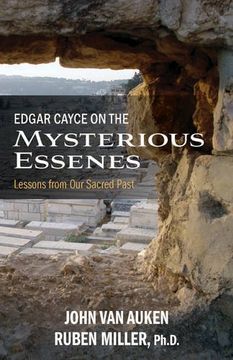 portada Edgar Cayce on the Mysterious Essenes: Lessons from Our Sacred Past (in English)
