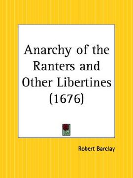 portada anarchy of the ranters and other libertines (en Inglés)