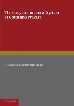portada The Early Brahmanical System of Gotra and Pravara: A Translation of the Gotra-Pravara-Manjari of Purusottama-Pandita 