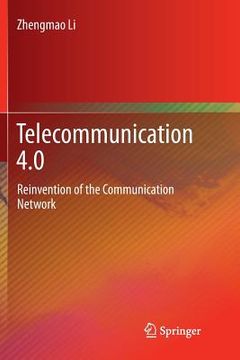 portada Telecommunication 4.0: Reinvention of the Communication Network (in English)