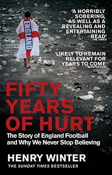 portada Fifty Years of Hurt: The Story of England Football and Why We Never Stop Believing