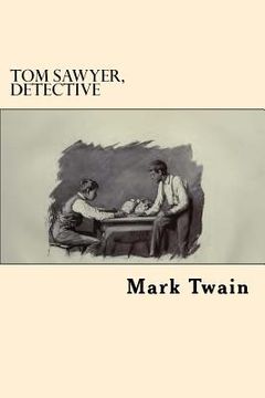 portada Tom Sawyer, Detective (Spanish Edition) (in Spanish)