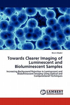 portada towards clearer imaging of luminescent and bioluminescent samples (en Inglés)
