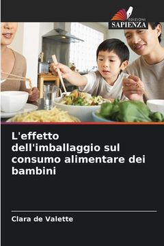 portada L'effetto dell'imballaggio sul consumo alimentare dei bambini (in Italian)