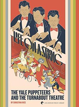 portada Life on a String: The Yale Puppeteers and the Turnabout Theatre (en Inglés)