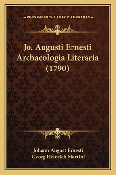 portada Jo. Augusti Ernesti Archaeologia Literaria (1790) (in Latin)