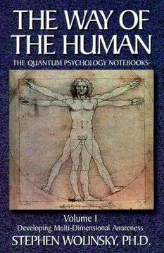 portada the way of human, volume i: developing multi-dimensional awareness, the quantum psychology nots