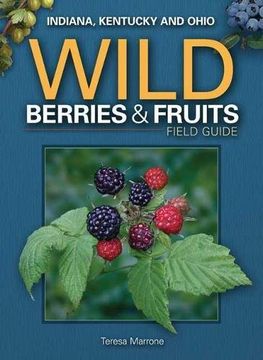 portada Wild Berries & Fruits Field Guide of in, ky, oh (Wild Berries & Fruits Identification Guides) (in English)