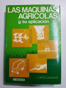 portada Las Maquinas Agricolas y su Aplicacion