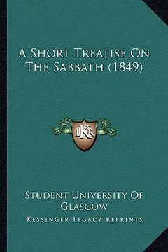 portada a short treatise on the sabbath (1849) (in English)