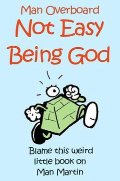 portada Not Easy Being God (in English)