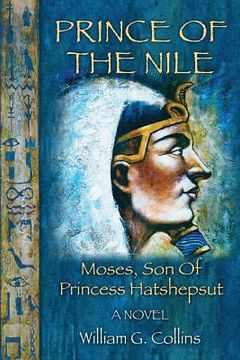 portada Prince of the Nile: Moses, Son of Princess Hatshepsut