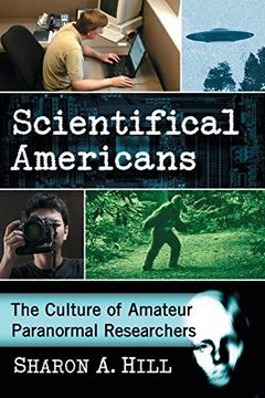 portada Scientifical Americans: The Culture of Amateur Paranormal Researchers (en Inglés)