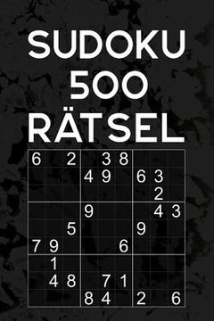 portada Sudoku 500 Rätsel: Rätselbuch mit Lösungen Über 500 Sudoku Puzzles im 9x9 Format Einfach - Mittel Reisegröße ca. DIN A5 (in German)