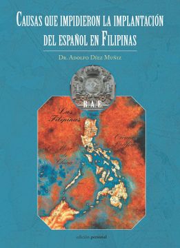 portada Causas que Impidieron la Implantacion del Español en Filipinas