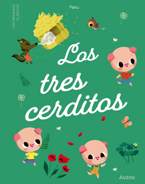 portada PEQUEÑOS CLÁSICOS LOS TRES CERDITOS (in Spanish)