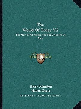 portada the world of today v2: the marvels of nature and the creations of man