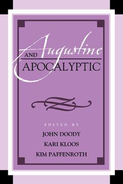 portada Augustine and Apocalyptic (Augustine in Conversation: Tradition and Innovation)