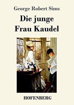 portada Die Junge Frau Kaudel Roman (en Alemán)