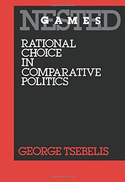 portada Nested Games: Rational Choice in Comparative Politics (en Inglés)