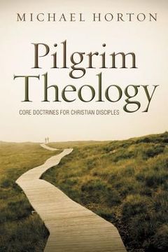 portada pilgrim theology: core doctrines for christian disciples (in English)