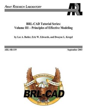 portada BRL-CAD Tutorial Series: Volume III - Principles of Effective Modeling