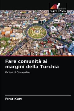 portada Fare comunità ai margini della Turchia (en Italiano)