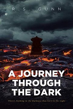 portada A Journey Through the Dark: There's Nothing in the Darkness That Isn't in the Light 