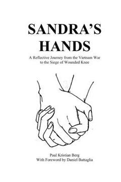 portada Sandra's Hands: A Reflective Journey from the Vietnam War to the Siege of Wounded Knee (en Inglés)
