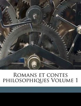 portada Romans et contes philosophiques Volume 1 (en Francés)