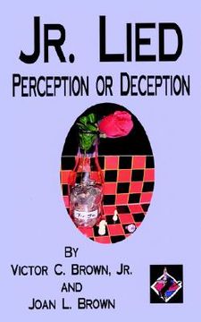 portada jr. lied: perception or deception (en Inglés)