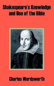 portada shakespeare's knowledge and use of the bible (in English)