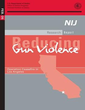 portada Reducing Gun Violence: Operation Ceasefire in Los Angeles (en Inglés)