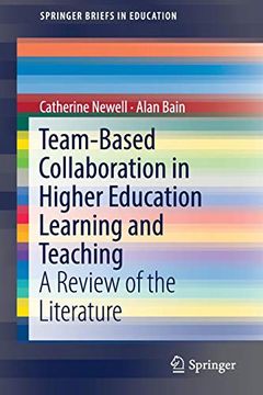 portada Team-Based Collaboration in Higher Education Learning and Teaching: A Review of the Literature (Springerbriefs in Education) (en Inglés)