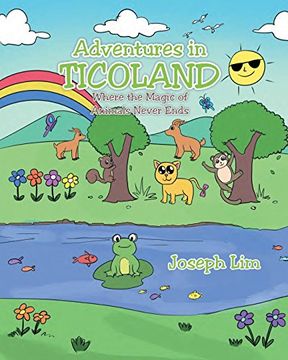 portada Adventures in Ticoland: Where the Magic of Animals Never Ends