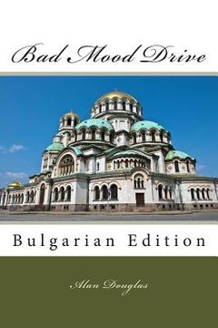 portada Bad Mood Drive: Bulgarian Edition (en Búlgaro)